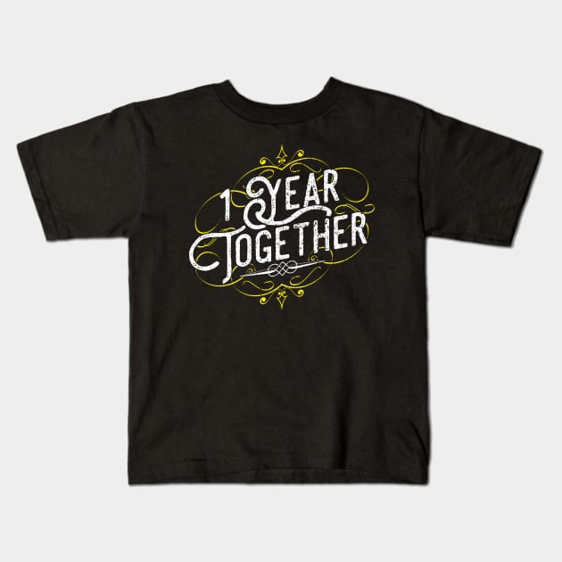 '1 Year Together' Amazing Anniversary Gift Kids T-Shirt by ourwackyhome